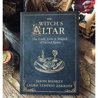 Llewellyn Publications The Witch's Altar: The Craft, Lore & Magick of Sacred Space