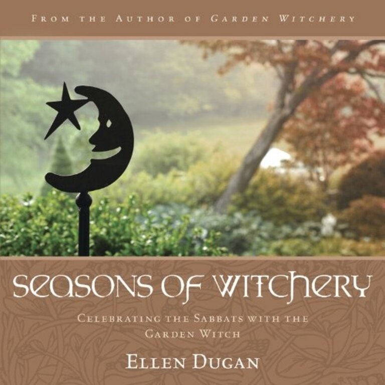 Llewellyn Publications Seasons of Witchery: Celebrating the Sabbats with the Garden Witch