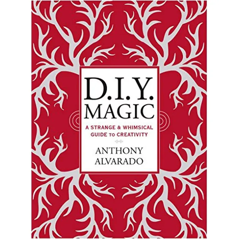 Microcosm D.I.Y. Magic: A Strange & Whimsical Guide to Creativity