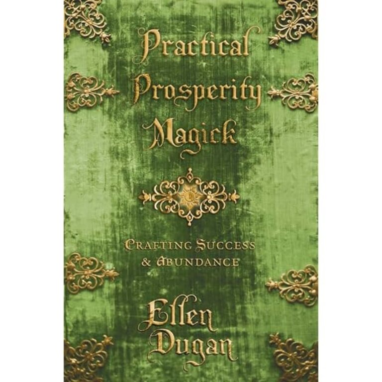 Llewellyn Publications Practical Prosperity Magick: Crafting Success & Abundance
