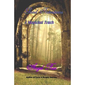 Dark Moon Books Good Intentions: A Magickal Touch
