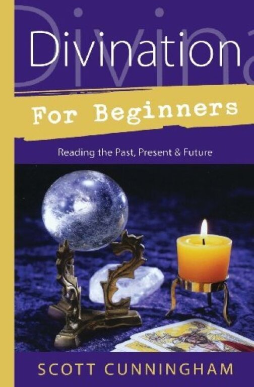 Llewellyn Publications DIVINATION FOR BEGINNERS: Discover The Techniques That Work For You