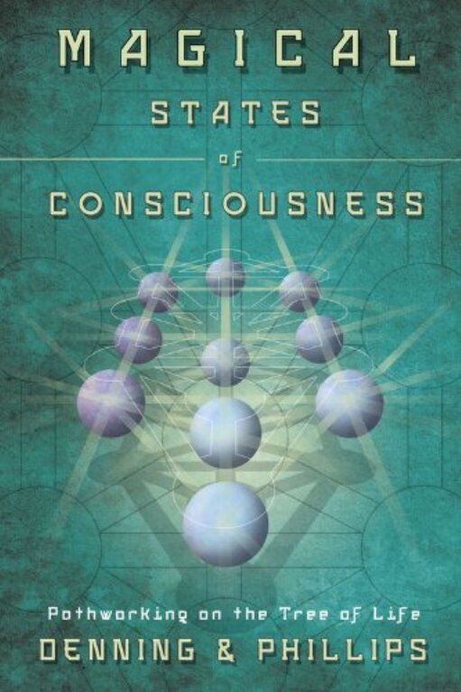 Llewellyn Publications Magical States of Consciousness: Pathworking on the Tree of Life