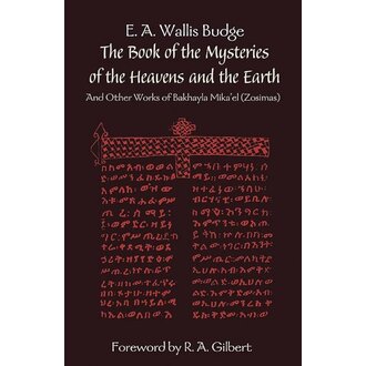 Weiser The Book of the Mysteries of the Heavens and the Earth: and Other Works of Bakhayla Mika'el (Zosimas)) Weiser The Book of the Mysteries of the Heavens and the Earth: and Other Works of Bakhayla Mika'el (Zosimas))