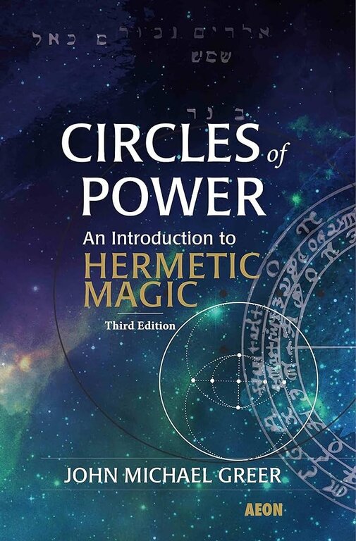 Aeon Books Circles of Power: An Introduction to Hermetic Magic