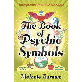 Llewellyn Publications The Book Of Psychic Symbols: Interpreting Intuitive Messages - Barnum, Melanie - Paperback Llewellyn Publications The Book Of Psychic Symbols: Interpreting Intuitive Messages - Barnum, Melanie - Paperback