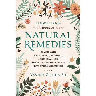 Llewellyn Publications Llewellyn's Book of Natural Remedies Llewellyn Publications Llewellyn's Book of Natural Remedies