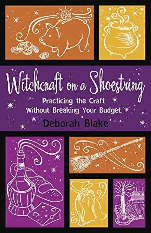 Llewellyn Publications Witchcraft on a Shoestring: Practicing the Craft Without Breaking Your Budget