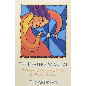 Llewellyn Publications THE HEALER'S MANUAL: A Beginner's Guide To Vibrational Therapies