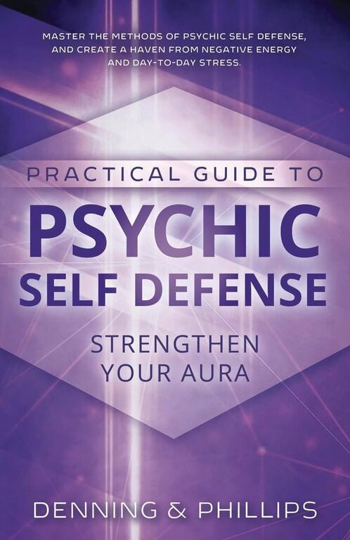Llewellyn Publications Llewellyn's Practical Guide to PSYCHIC SELF-DEFENSE AND WELL-BEING