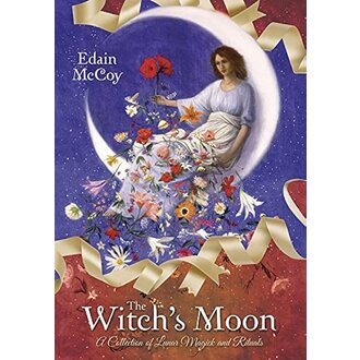 Llewellyn Publications The Witch's Moon: A Collection of Lunar Magick and Rituals