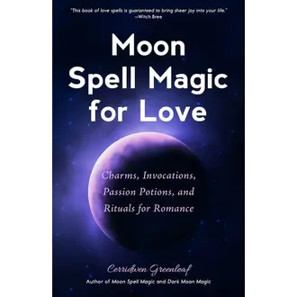 Microcosm Moon Spell Magic for Love: Charms, Invocations, Passion Points, and Rituals for Romance Microcosm Moon Spell Magic for Love: Charms, Invocations, Passion Points, and Rituals for Romance