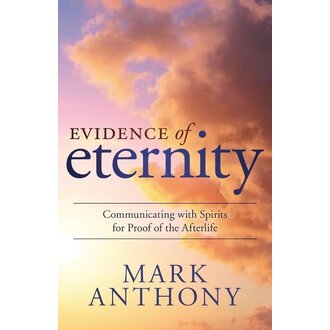 Llewellyn Publications Evidence of Eternity: Communicating with Spirits for Proof of the Afterlife Llewellyn Publications Evidence of Eternity: Communicating with Spirits for Proof of the Afterlife