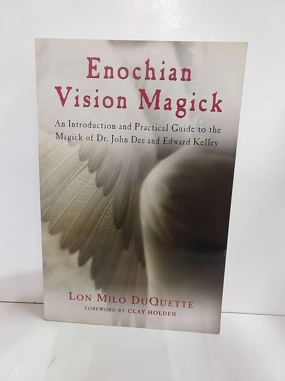 Weiser Enochian Vision Magick: An Introduction and Practical Guide to the Magick of Dr. John Dee and Edward Kelley
