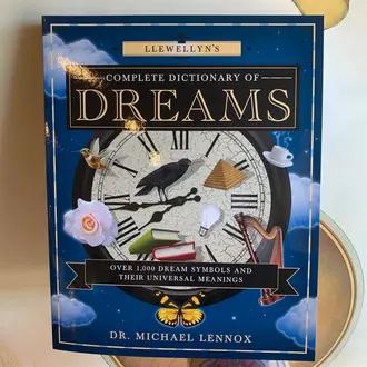 Llewellyn Publications LLEWELLYN'S COMPLETE DICTIONARY OF DREAMS: Over 1,000 Dream Symbols & Their Universal Meanings (O) Llewellyn Publications LLEWELLYN'S COMPLETE DICTIONARY OF DREAMS: Over 1,000 Dream Symbols & Their Universal Meanings (O)