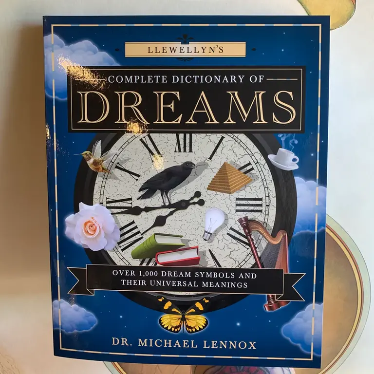 Llewellyn Publications LLEWELLYN'S COMPLETE DICTIONARY OF DREAMS: Over 1,000 Dream Symbols & Their Universal Meanings (O)