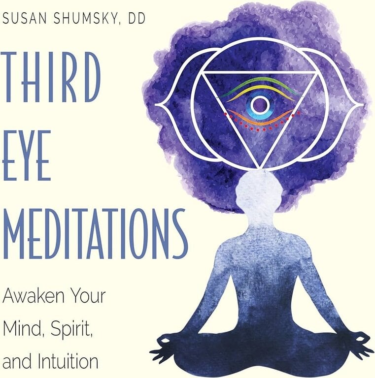 Weiser Third Eye Meditations: Awaken Your Mind, Spirit, and Intuition