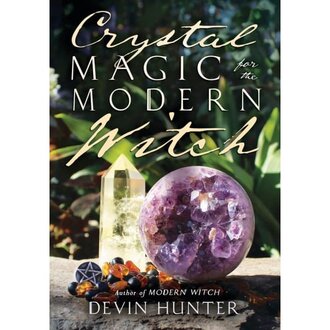 Llewellyn Publications Crystal Magic for the Modern Witch Llewellyn Publications Crystal Magic for the Modern Witch