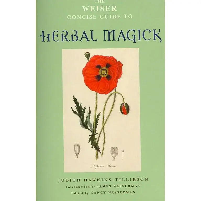 Weiser The Weiser Concise Guide to Herbal Magick