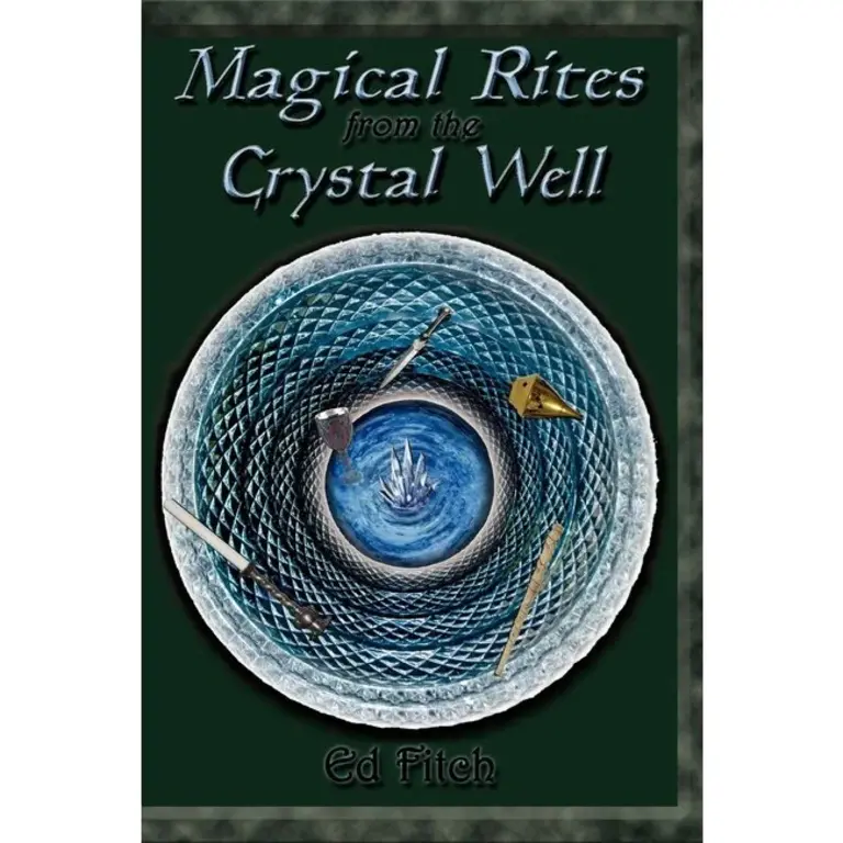 Pendraig Magical Rites from the Crystal Well