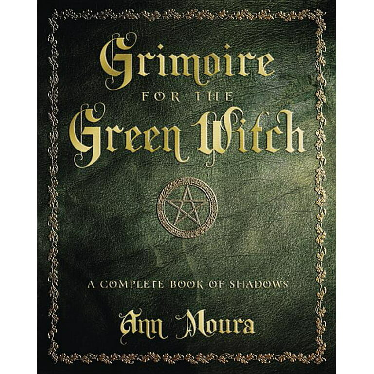 Llewellyn Publications GRIMOIRE FOR THE GREEN WITCH: A Complete Book Of Shadows