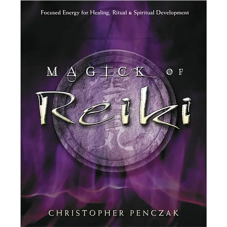 Llewellyn Publications Magick Of Reiki: Focused Energy For Healing, Ritual, & Spiritual Development - Penczak, Christopher - Paperback