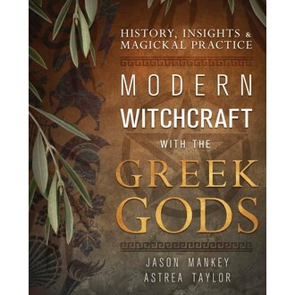 Llewellyn Publications Modern Witchcraft with the Greek Gods Llewellyn Publications Modern Witchcraft with the Greek Gods