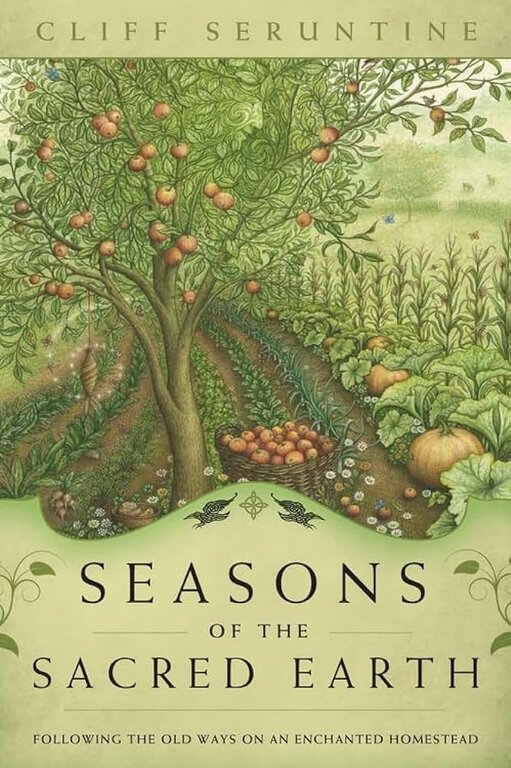 Llewellyn Publications Seasons of the Sacred Earth: Following the Old Ways on an Enchanted Homestead