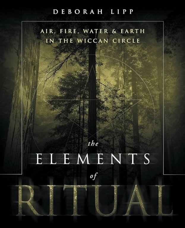 Llewellyn Publications The Elements of Ritual: Air, Fire, Water & Earth in the Wiccan Circle
