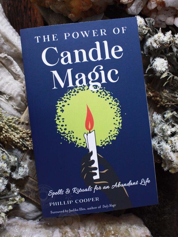 Weiser The Power of Candle Magic: Spells & Rituals for an Abundant Life