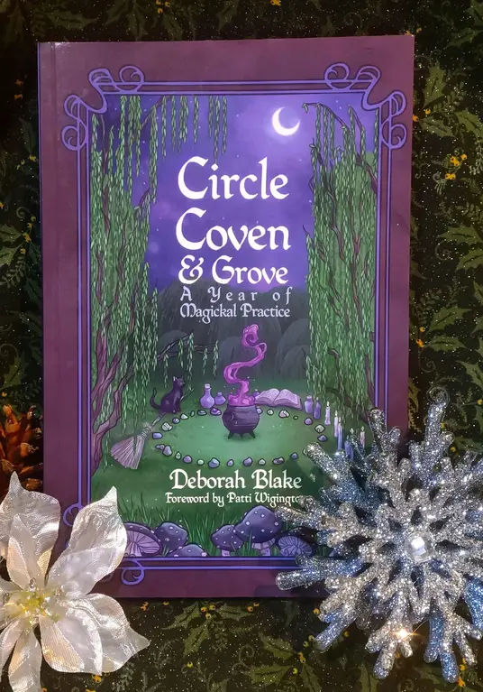 Weiser Circle Coven & Grove: A Year of Magickal Practice