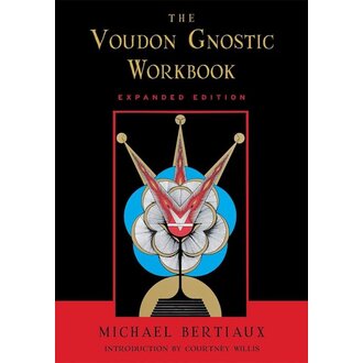 Weiser The Voudon Gnostic Workbook (Expanded Edition) Weiser The Voudon Gnostic Workbook (Expanded Edition)