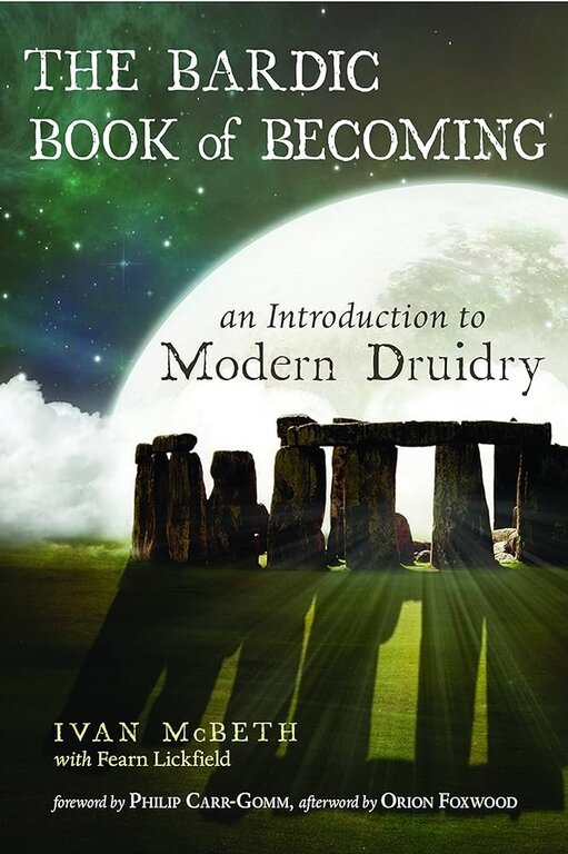 Weiser The Bardic Book of Becoming: An Introduction to Modern Druidry