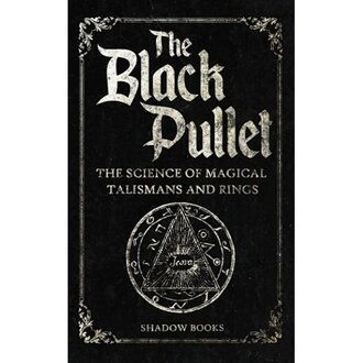 Weiser BLACK PULLET: The Science Of Magical Talismans (20 illustrations) Weiser BLACK PULLET: The Science Of Magical Talismans (20 illustrations)