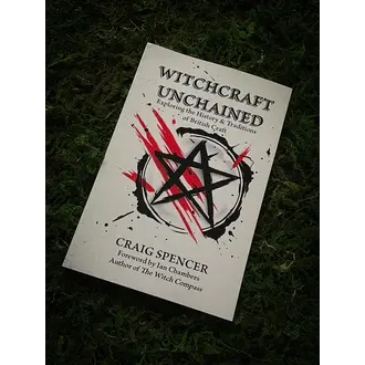 Weiser Witchcraft Unchained: Exploring the History & Traditions of British Craft