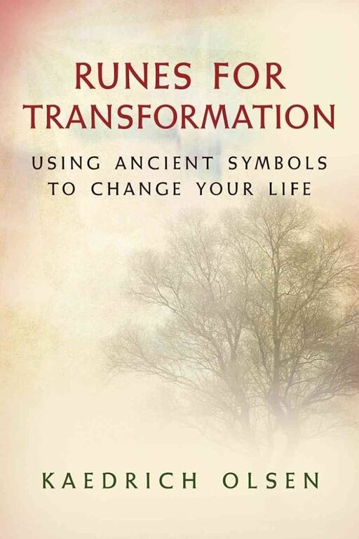 Weiser Runes for Transformation: Using Ancient Symbols to Change Your Life
