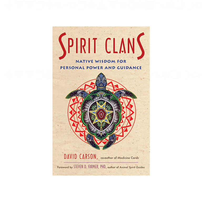 Weiser Spirit Clans: Native Wisdom for Personal Power and Guidance