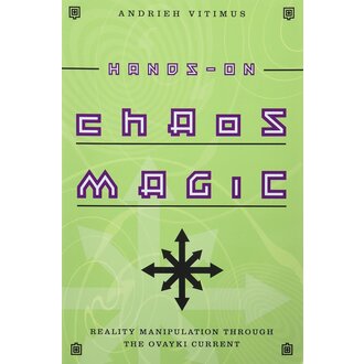 Llewellyn Publications HANDS-ON CHAOS MAGIC: Reality Manipulation Through The Ovayki Current