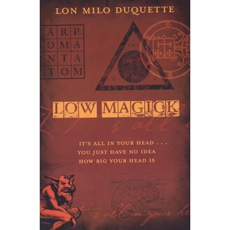 Llewellyn Publications LOW MAGICK: It's All In Your Head...You Just Have No Idea How Big Your Head Is Llewellyn Publications LOW MAGICK: It's All In Your Head...You Just Have No Idea How Big Your Head Is