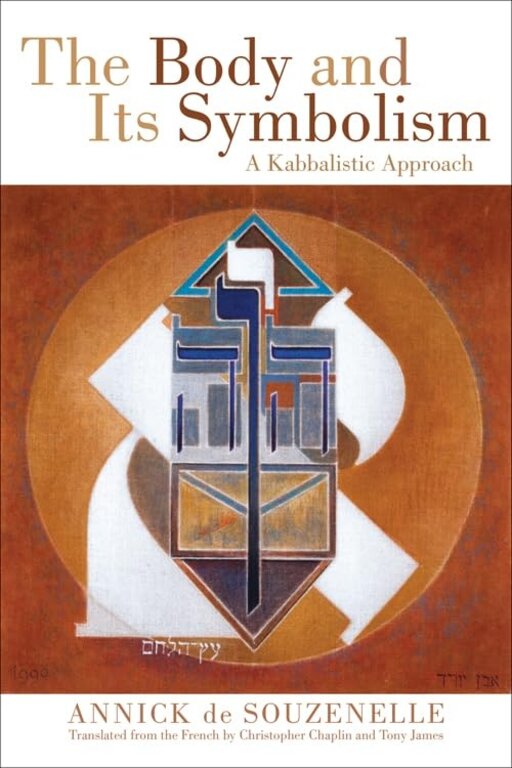 Microcosm The Body and Its Symbolism: A Kabbalistic Approach