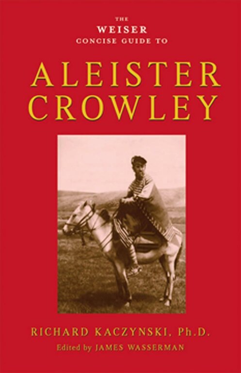 Weiser WEISER CONCISE GUIDE TO ALEISTER CROWLEY