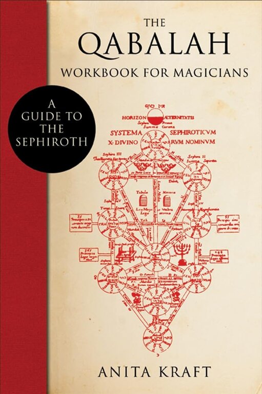 Weiser The Qabalah Workbook for Magicians: A Guide to the Sephiroth