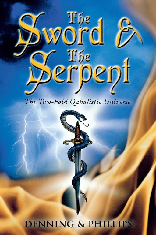 Llewellyn Publications The Sword & the Serpent: The Two-Fold Qabalistic Universe