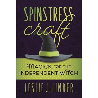 Llewellyn Publications Spinstress Craft: Magick for the Independent Witch