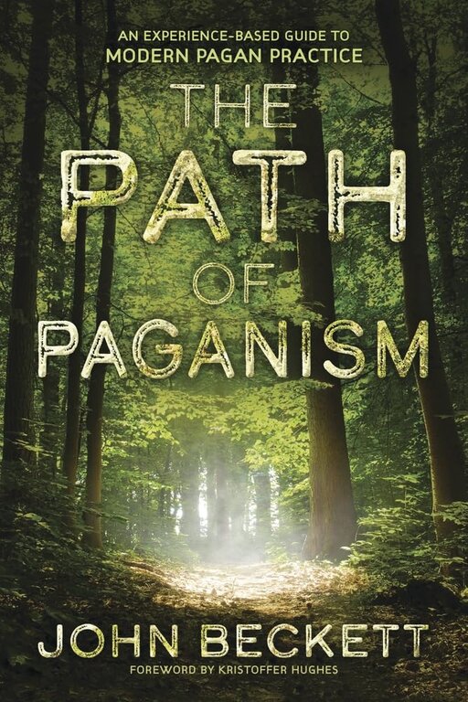 Llewellyn Publications THE PATH OF PAGANISM: An Experienced-Based Guide To Modern Pagan Practices
