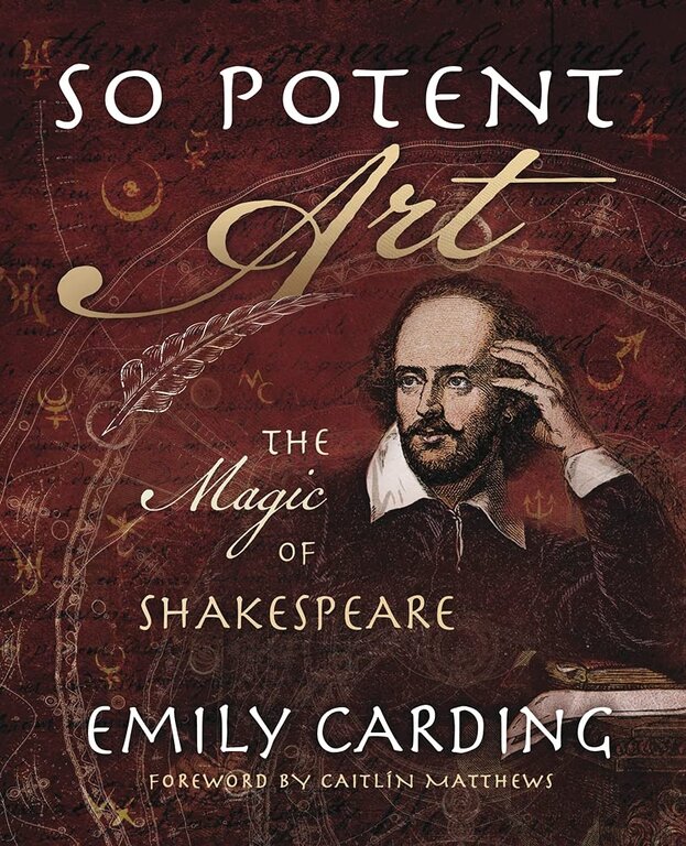 Llewellyn Publications So Potent Arte: The Magic of Shakespeare