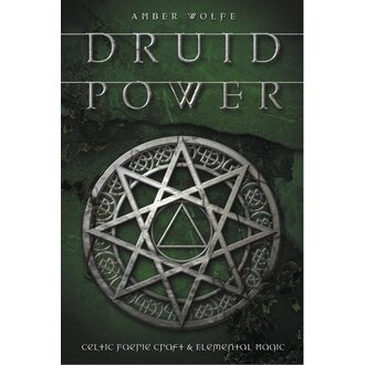 Llewellyn Publications DRUID POWER: Celtic Faerie Craft & Elemental Magic (formerly ELEMENTAL POWER) Llewellyn Publications DRUID POWER: Celtic Faerie Craft & Elemental Magic (formerly ELEMENTAL POWER)