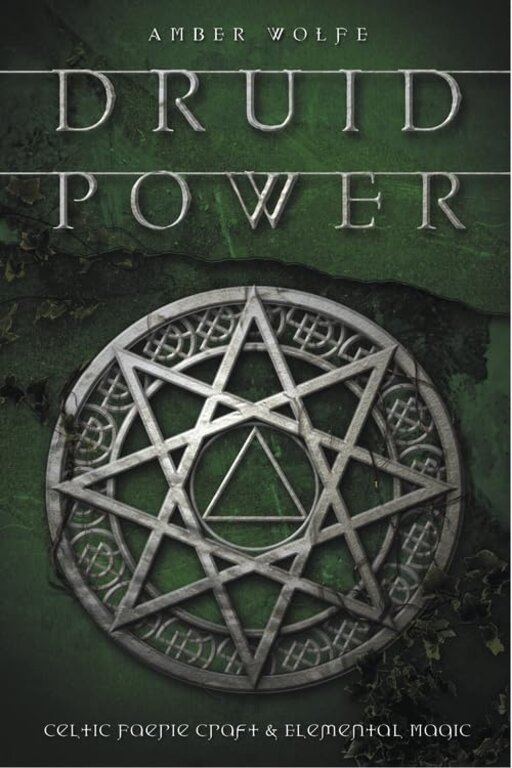 Llewellyn Publications DRUID POWER: Celtic Faerie Craft & Elemental Magic (formerly ELEMENTAL POWER)