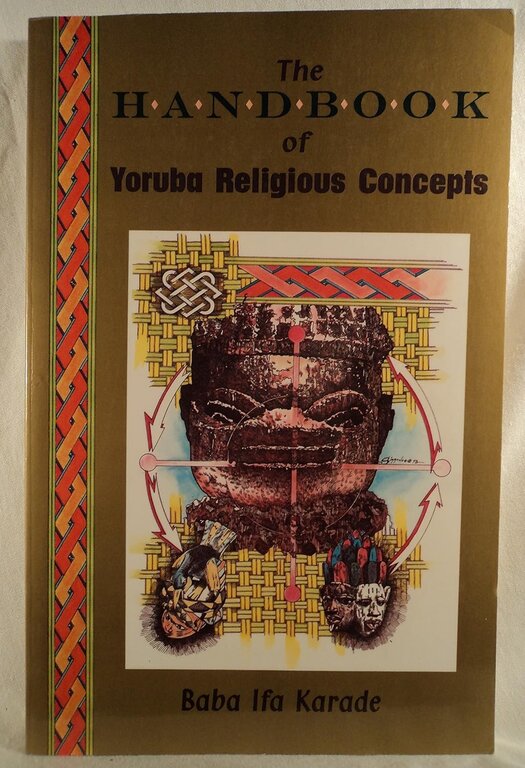 Weiser The Handbook of Yoruba Religious Concepts