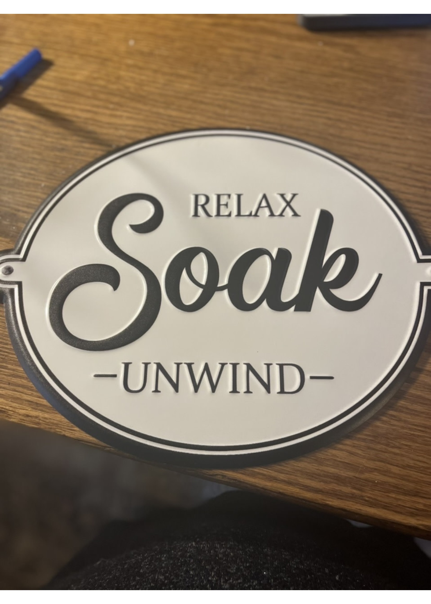 12” Tin Relax Soak Unwind Sign